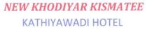 NEW KHODIYAR KISMATEE KATHIYAWADI HOTEL