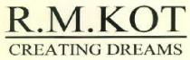 R.M.KOT CREATING DREAMS