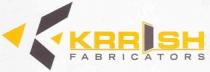 KRRISH FABRICATORS, K