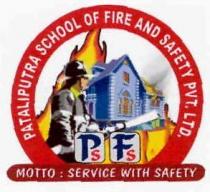 PATALIPUTRA SCHOOL OF FTRE & SAFETY PVT. LTD., PFSS, FIRE FLAME, BUILDING, FIREMEN