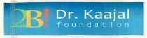 2B! Dr. Kaajal foundation