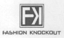 FK FASHION KNOCKOUT