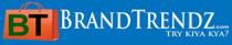 BT BRAND TRENDZ.com TRY KIYA KYA?
