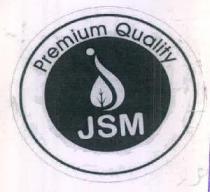 Premium Quality JSM