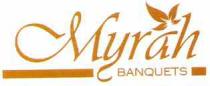 Myrah BANQUETS