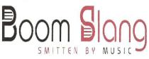 BOOM SLANG SMITTEN BY MUSIC