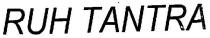RUH TANTRA