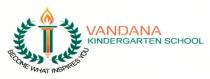VANDANA KINDERGARTEN SCHOOL