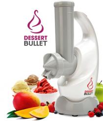 DESSERT BULLET
