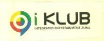 O i KLUB INTEGRATED ENTERTAIMENT ZONE