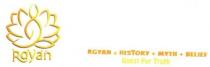RGYAN RGYAN = HISTORY + MYTH + BELIEF QUEST FOR TRUTH