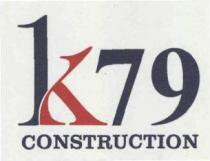 K79 CONSTRUCTION