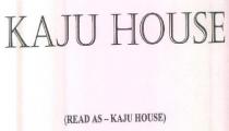 KAJU HOUSE