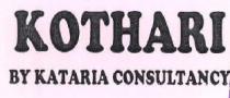 KOTHARI BY KATARIA CONSULTANCY