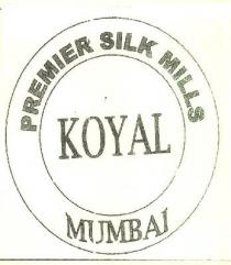 KOYAL PREMIER SILK MILLS MUMBAI