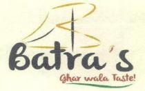 Batra's Ghar wala Taste!