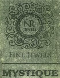 NR JEWELS FINE JEWELS MYSTIQUE