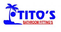TITO'S - BATHROOM FITTING'S