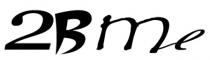 2Bme