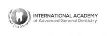INTERNATIONAL ACADEMY OF ADVANCED GENERAL DENTISTRY