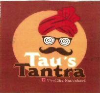 Tau's Tantra