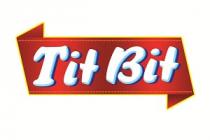 TIT BIT;REAL TASTE FOREVER