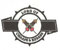 LORD OF CHAAPS & KEBABS