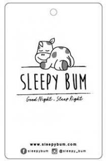 SLEEPY BUM -Good Night. Sleep Right