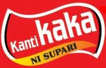 KANTI KAKA