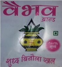 VAIBHAV BRAND SHUDH BINOLA KHAL