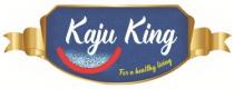KAJU KING