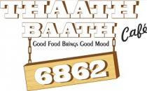 THAATH BAATH Cafe 6862 ; Good Food Brings Good Mood