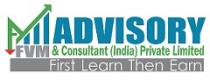 FVM ADVISORY AND CONSULTANT PRIVATE LIMITED ; First Learn Then Earn