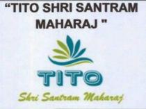 TITO SHRI SANTRAM MAHARAJ
