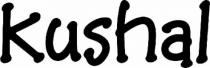 KUSHAL