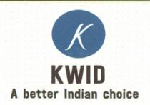 KWID - A BETTER INDIAN CHOICE WITH K