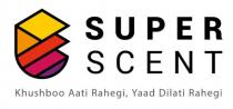SUPER SCENT KHUSBOO ATI RAHEGI, YAAD DILATI RAHEGI