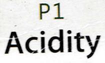 P1 ACIDITY