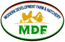 MODERN DEVELOPMENT FARM & HATCHERY MDF