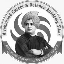 Vivekanda Career & Defence Academy Sikar -Arise Awake Stop Not Till The Goal Is Reached