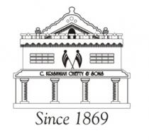 C. KRISHNIAH CHETTY & SONS Since 1869