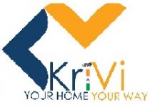 KRIVI ; YOUR HOME YOUR WAY