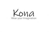 Kona - Wear Your Imagination