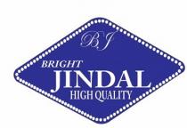 BJ BRIGHT JINDAL HIGH QUALITY