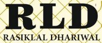 RLD - RASIKLAL DHARIWAL