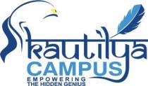 KAUTILYA CAMPUS EMPOWERING THE HIDDEN GENIUS