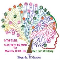MYM-T-MYL, MASTER YOUR MIND TO MASTER YOUR LIFE