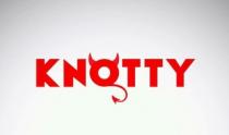 KNOTTY