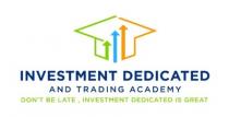 INVESTMENT DEDICATED
