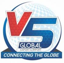 V5 GLOBAL EXPORT & IMPORT PRIVATE ; CONNECTING THE GLOBE